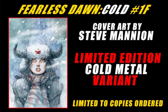 Kickstarter Rewards Fearless Dawn Cold #1 Cover 1F Metal