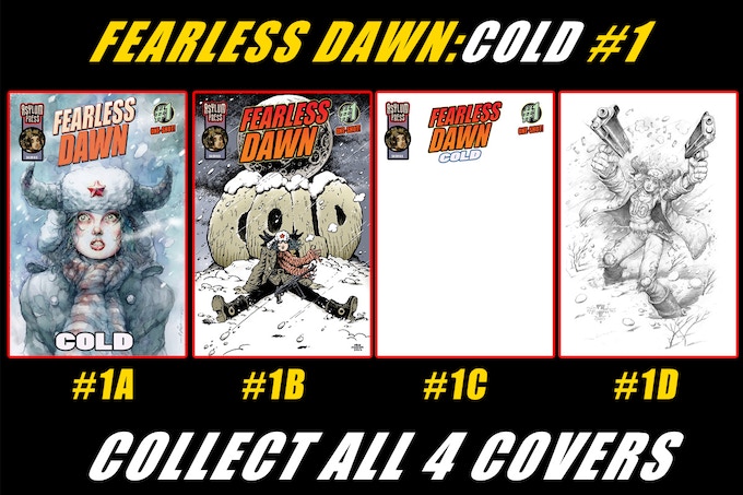 Kickstarter Rewards Fearless Dawn Cold #1 Covers 1A, 1B, 1C, 1D