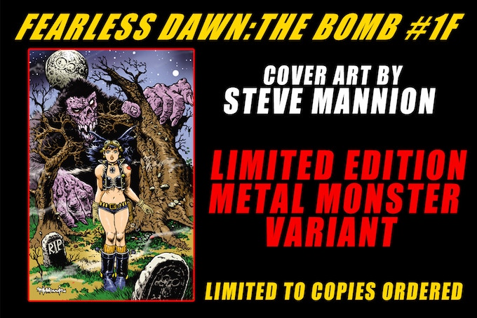 Kickstarter Rewards Fearless Dawn The Bomb #1 Cover 1F Metal Monster