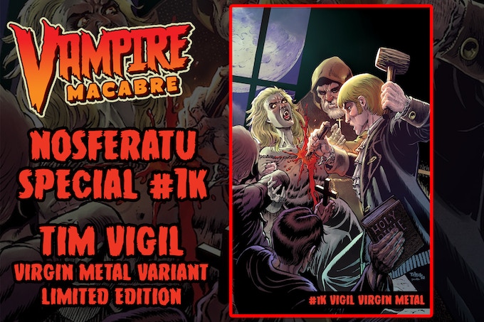 Kickstarter Rewards Vampire Macabre Cover 1K Virgin Metal Variant Vigil